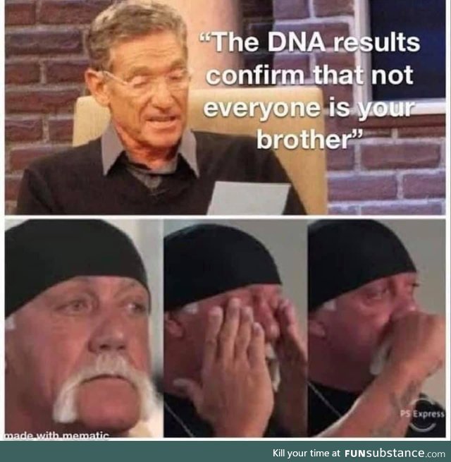 Brother say it ain’t so, brother