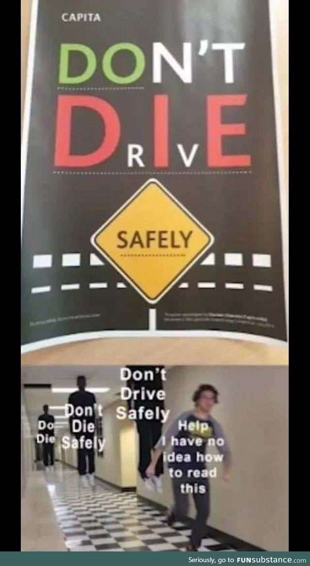 Don't drive safely