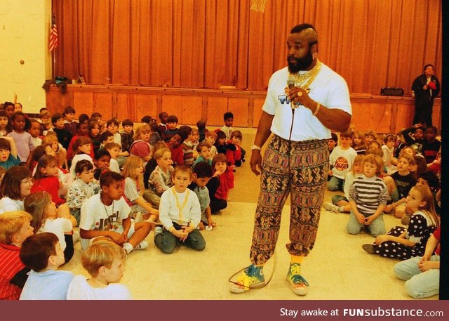 Mr. T teaching fools to stay in school circa 1985