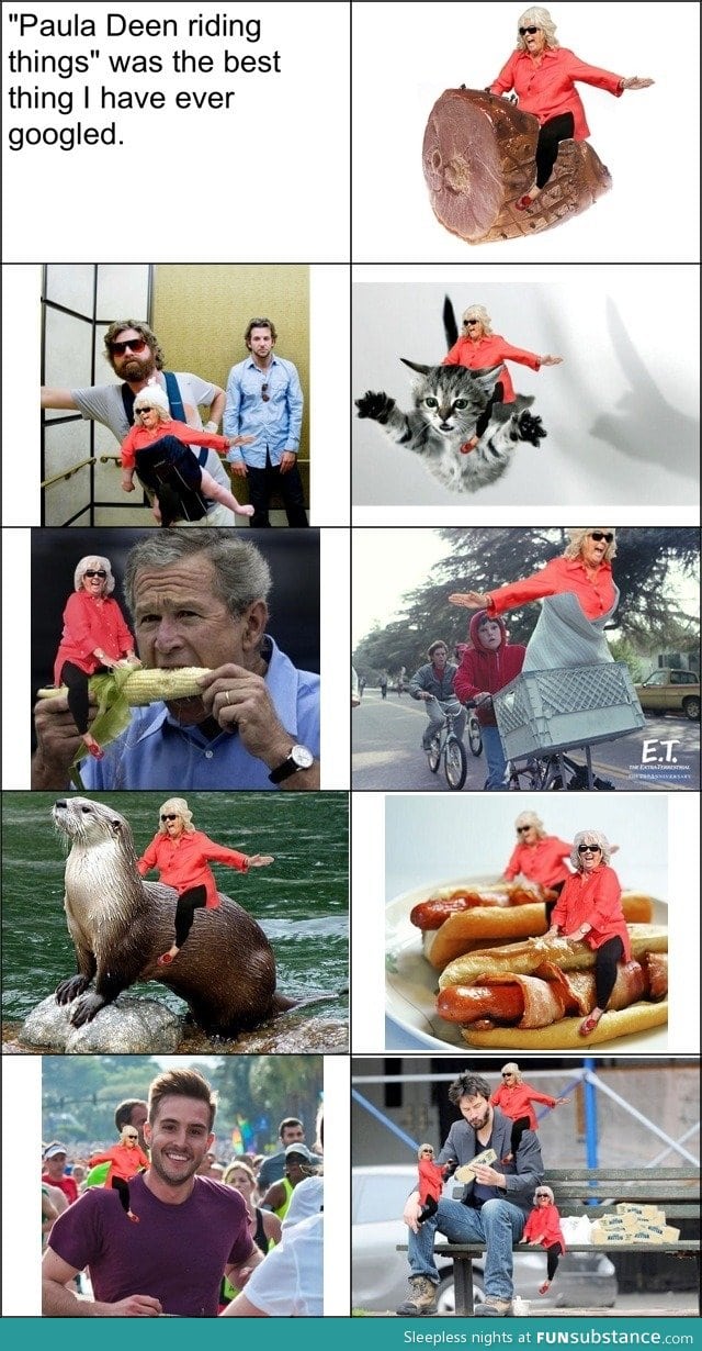 Paula Deen riding things