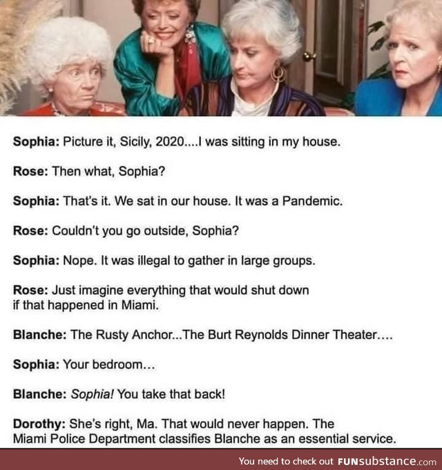 Golden Girls always get it