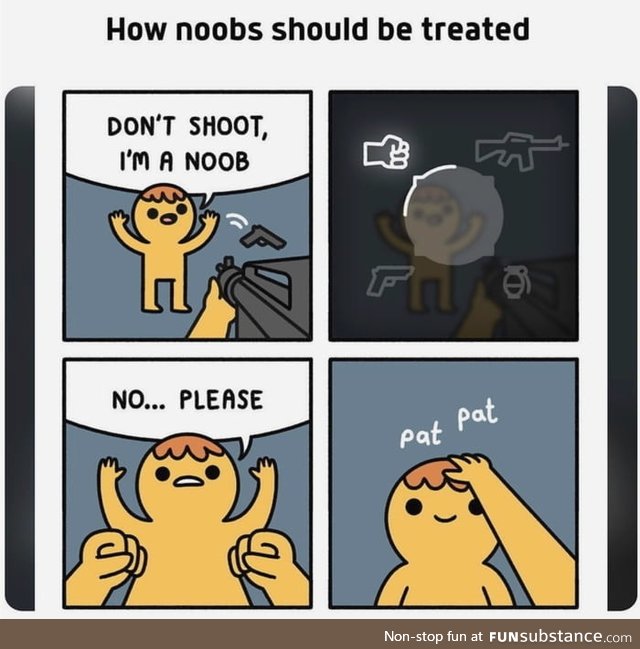 Noobs are people too