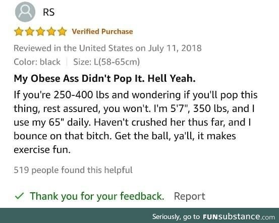 Wife found this shopping for an exercise/pregnancy ball. This review sold it!