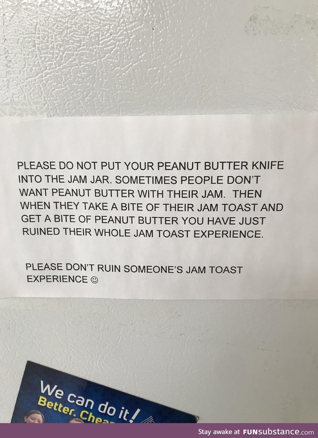 This sign on the fridge at work