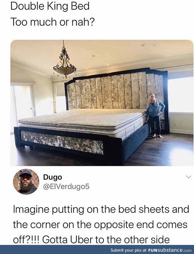 I’d probably hire someone to make my bed