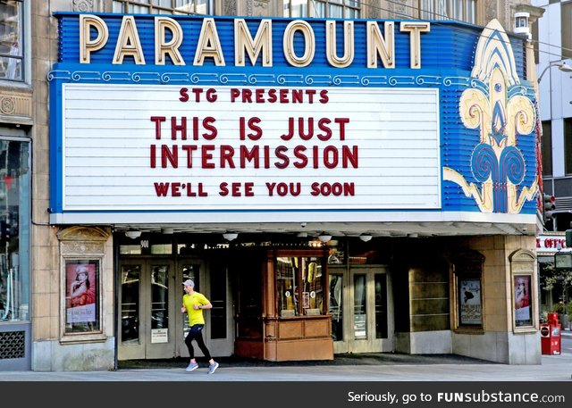 Optimistic marquee on a closed theater in Seattle last week