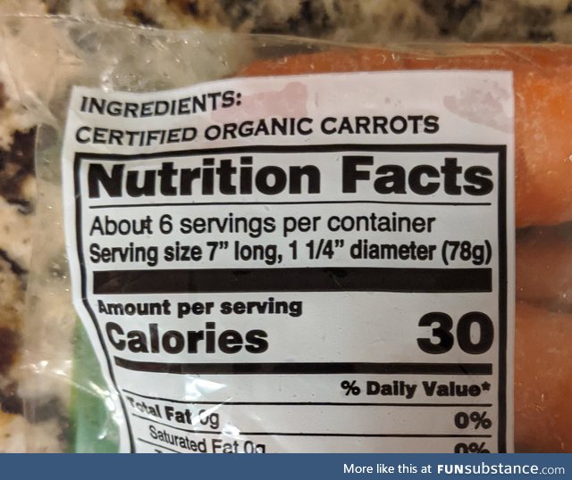 The serving size on by bag of carrots reads like a Tinder ad