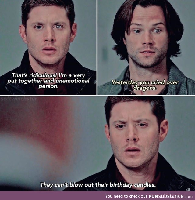 Dean is a crybaby