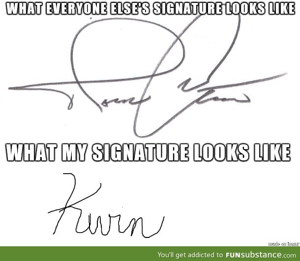 My pathetic signature