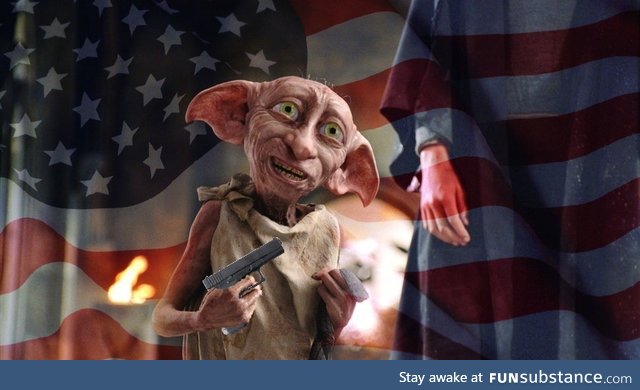 Master has given Dobby a glock, Dobby is FREE