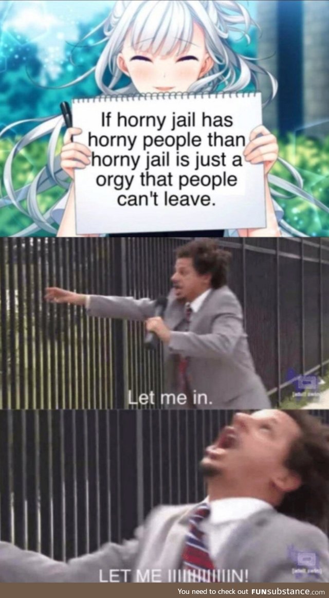 Go to h*rny jail