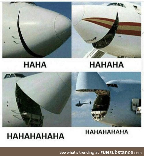 Who said planes can't laugh?