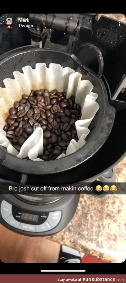 Told my friend to throw on a pot of coffee.. Didnt taste right????