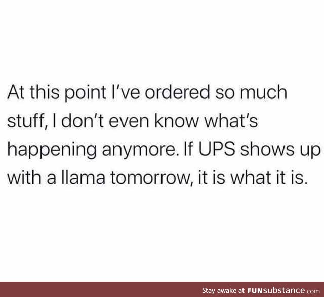 When you lose track of what you've ordered