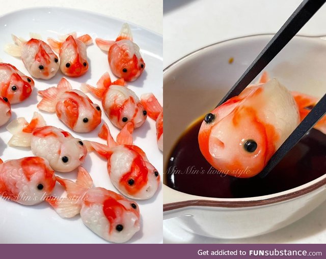 The goldfish are dumplings!