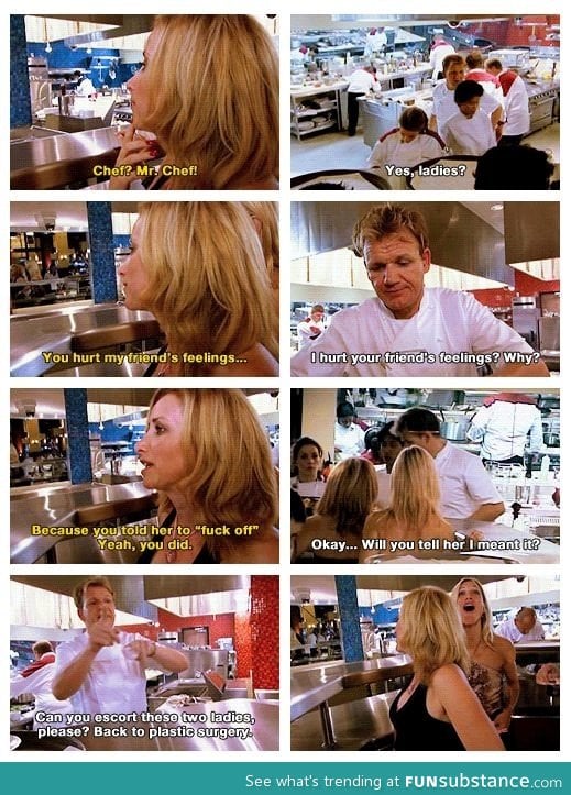 Gordon Ramsey says it like we all wish we could