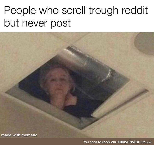 You don’t see them but they exist