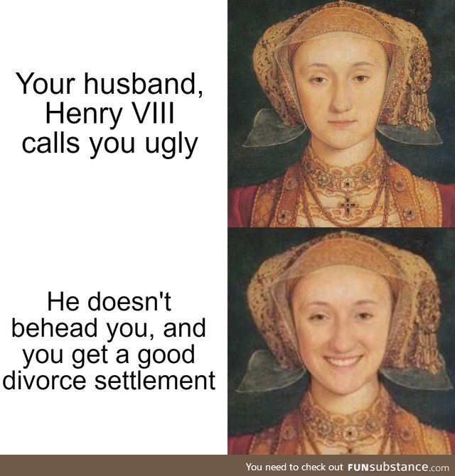 Anne of Cleves got lucky among his other wives