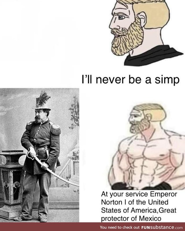 Long live Emperor Norton