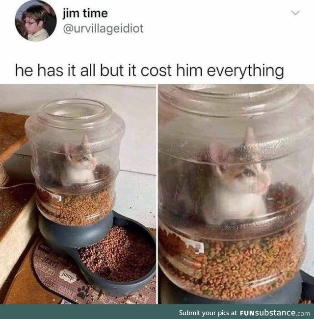 He has it all. It cost everything