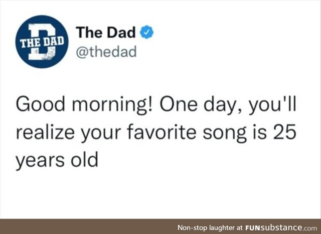 Your favourite song is 25 years old