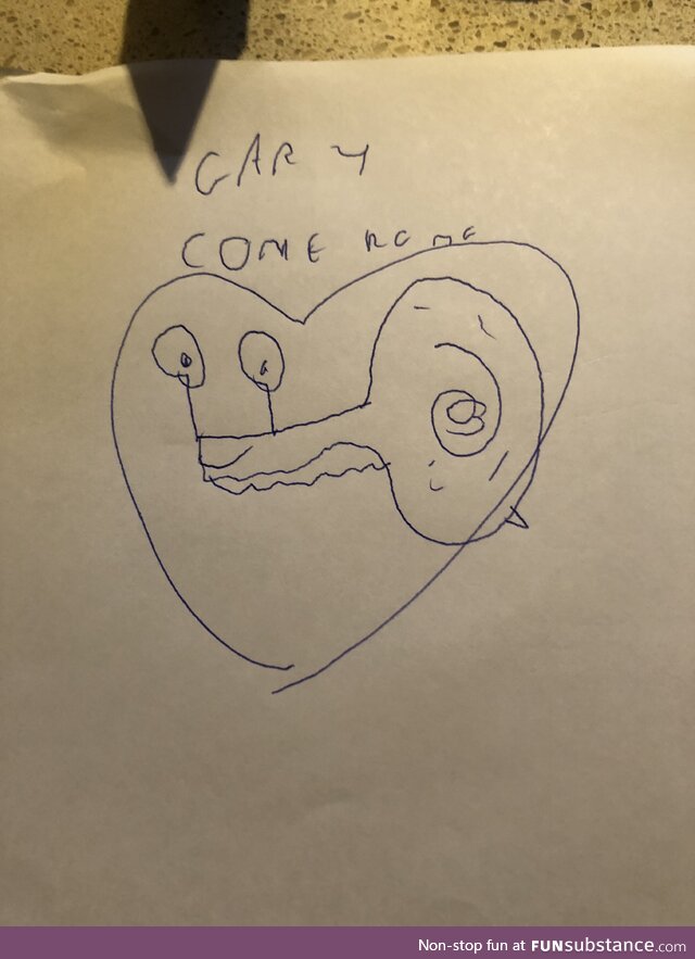 Gary, please come home!