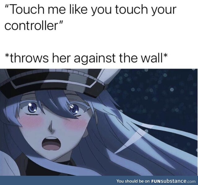 Touch me like you touch your controller