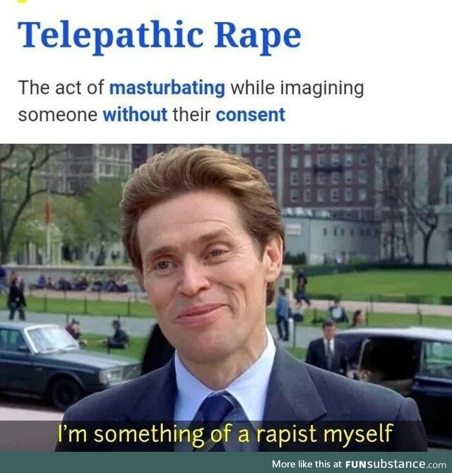 Psycho the rapist