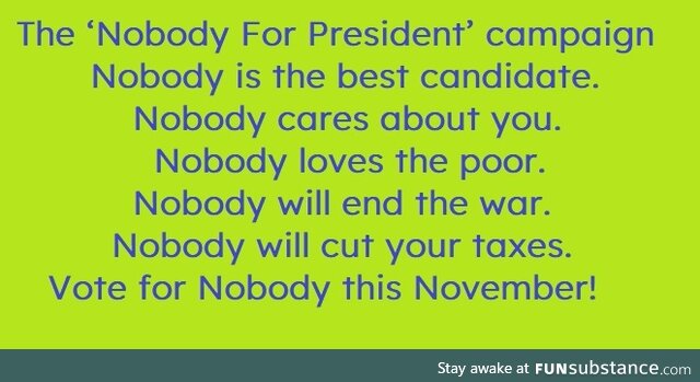 Nobody For President