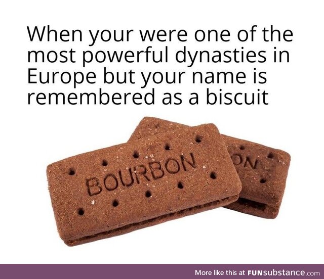 Poor bourbon