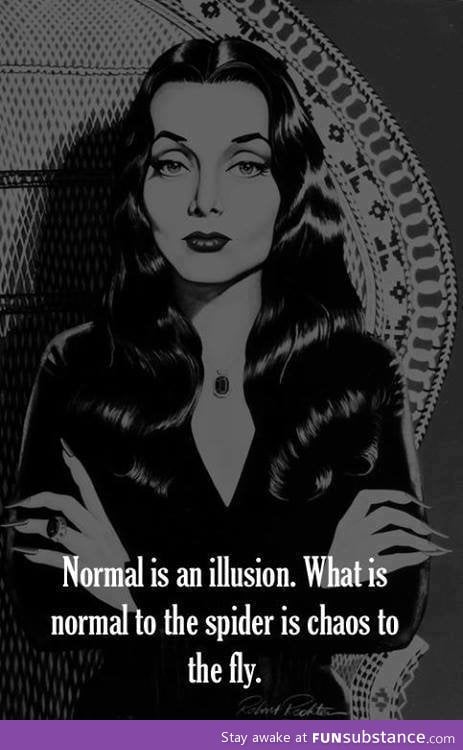 What is normal....There is no such thing