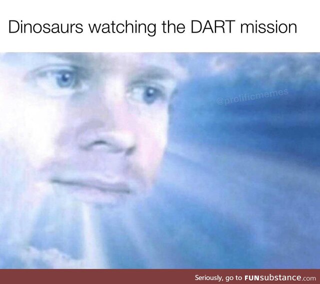 Dinosaurs up in heaven rn