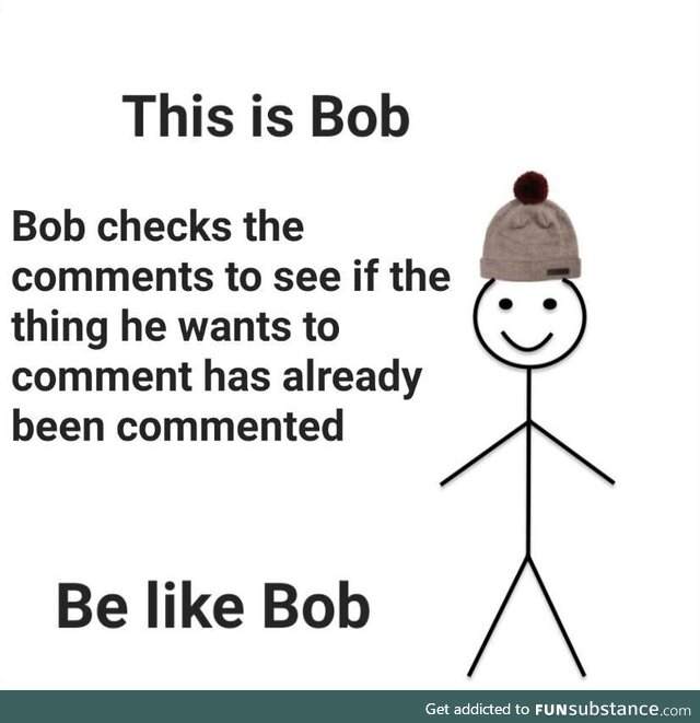 Please be like bob and don't comment something that has already been commented twenty