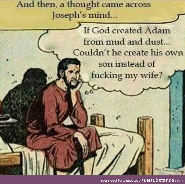 God pulled a sneaky on him