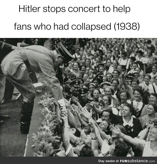 Hitler stops concert to help fans who had collapsed