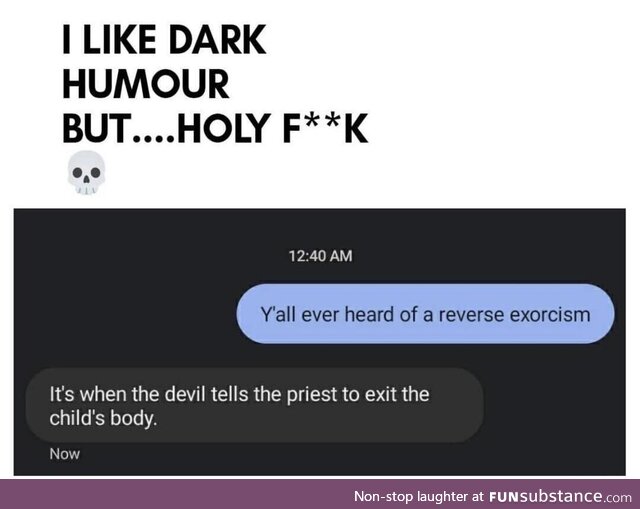 Reverse exorcism