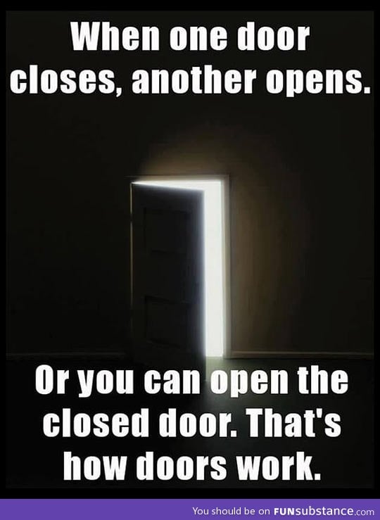 When one door closes