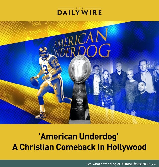 “American Underdog,” depicting Kurt Warner’s rise from grocery store clerk to Super