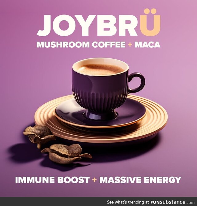 We make organic mushroom infused coffee. Includes maca root, reishi, cordyceps, lions