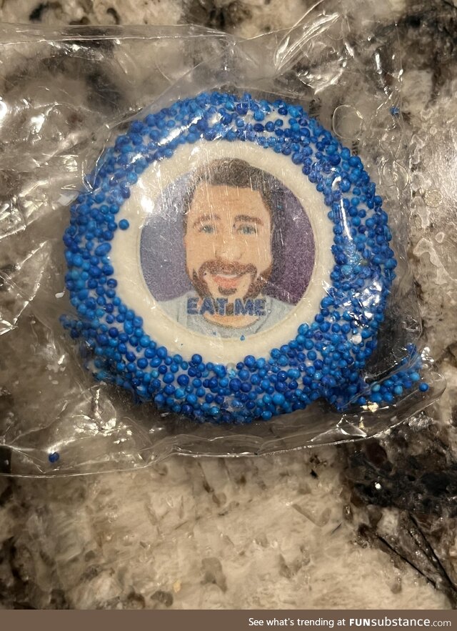 At his 40th birthday party, my brother gave out cookies with his face on them that said