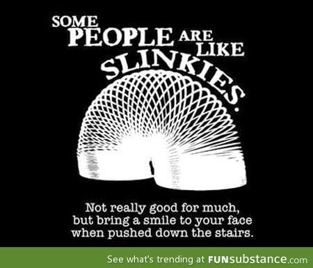 Slinkies!