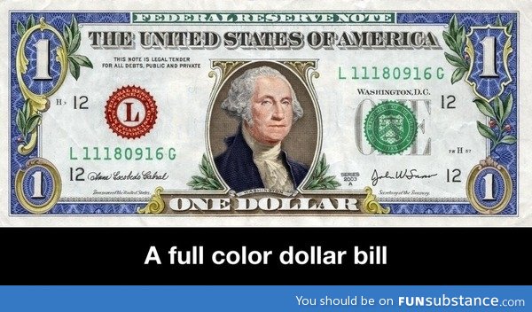 A full color dollar bill