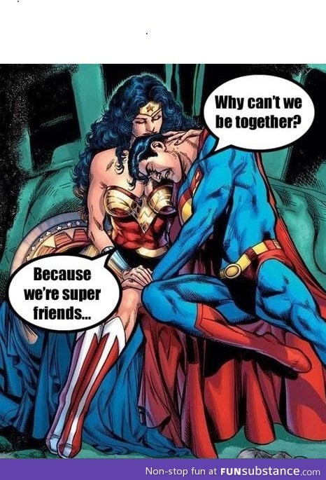 Super friend zone