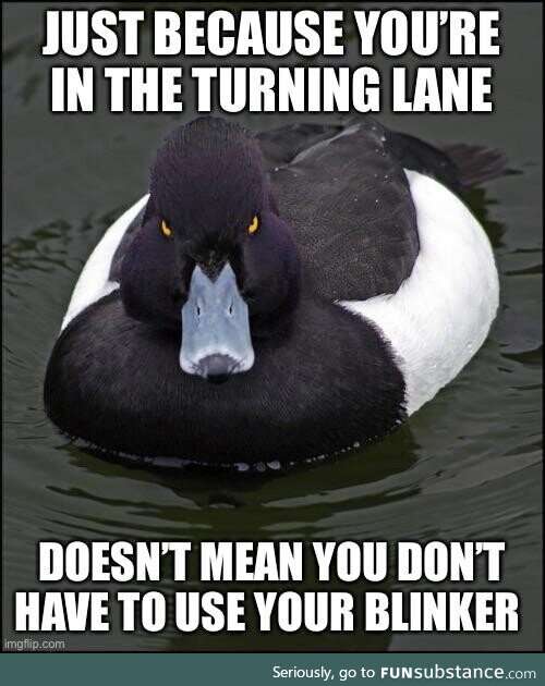 Turning left into oncoming traffic, that’s a good trick!