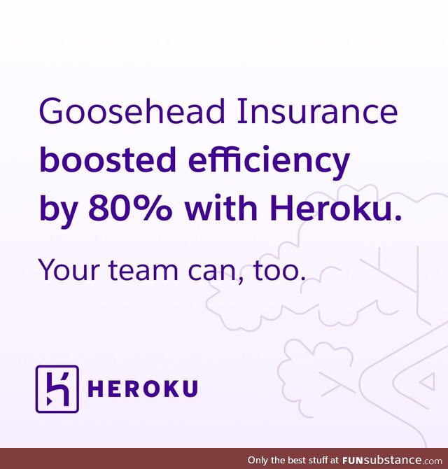 TL;DR Goosehead Insurance leveled up with Heroku and you can too