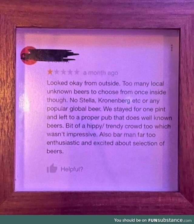 Review framed on local pub's wall lol