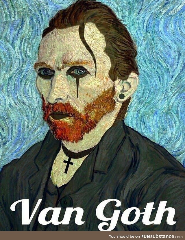 Searching for Vincent Van Goth, not disappointed