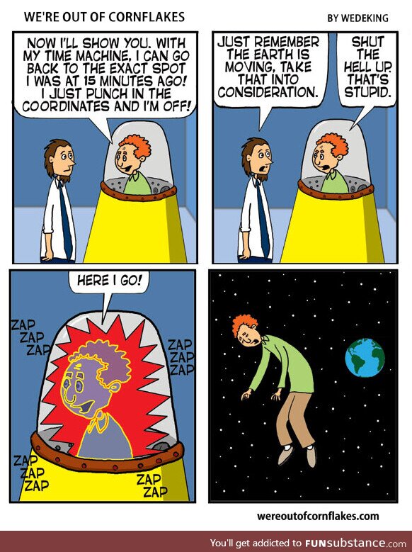 His time machine goes back 15 minutes