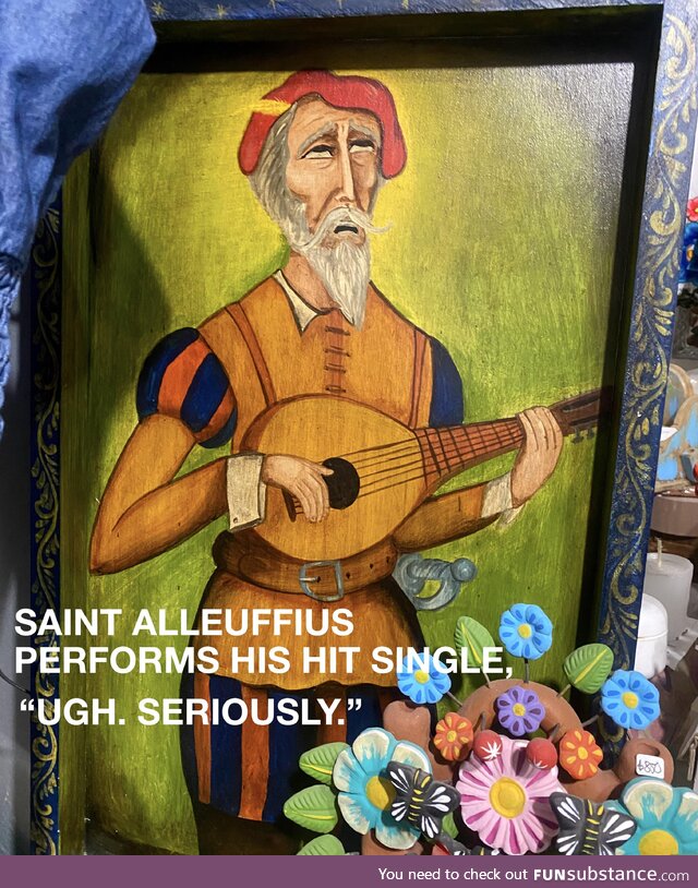 Patron Saint of So Over It