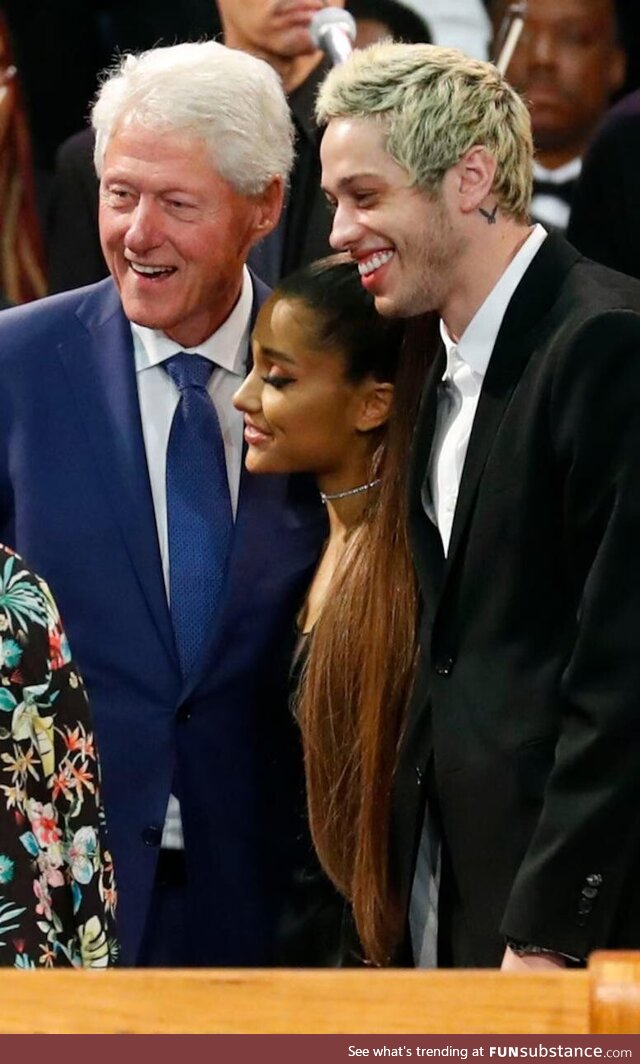 Bill Clinton, Ariana Grande, and Pete Davidson (2018)